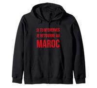 Si Tu M'énerves Je Retourne Au Maroc Humour Arabe Drôle Sweat à Capuche