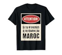 Si Tu M'énerves Je Retourne Au Maroc Humour Arabe Drôle T-Shirt