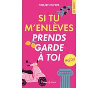 Si tu m'enlèves prends garde à toi - Kristen Rivers - Hugo Poche - Poche - Roman