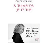 Si tu meurs, je te tue