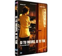 Si tu meurs, je te tue E