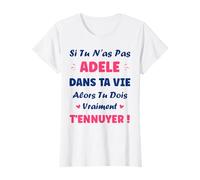 Si tu n'as Pas Adele Fille Drole Prénom Humour Adele T-Shirt