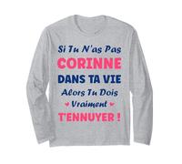 Si tu n'as Pas Corinne Fille Drole Prénom Humour Corinne Manche Longue