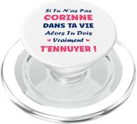 Si tu n'as Pas Corinne Fille Drole Prénom Humour Corinne PopSockets PopGrip pour MagSafe