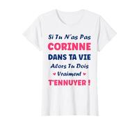 Si tu n'as Pas Corinne Fille Drole Prénom Humour Corinne T-Shirt