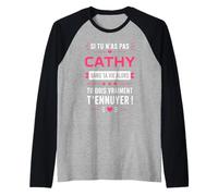 Si tu n'as Pas de Cathy Blague prénom Humour Cathy Manche Raglan