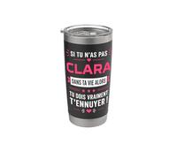 Si tu n'as pas de clara blague prénom Humour clara Gobelet isotherme en acier inoxydable double paroi
