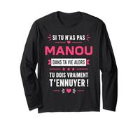 Si tu n'as Pas de Manou Blague prénom Humour Manou Manche Longue