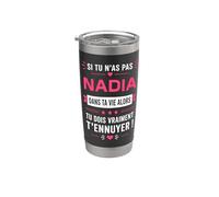Si tu n'as pas de nadia blague prénom Humour nadia Gobelet isotherme en acier inoxydable double paroi