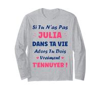 Si tu n'as Pas Julia Fille Drole Prénom Humour Julia Manche Longue