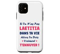 Si tu n'as Pas Laetitia Fille Drole Prénom Humour Laetitia Coque pour iPhone 11