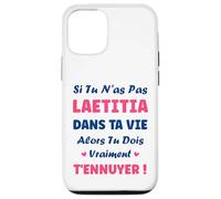 Si tu n'as Pas Laetitia Fille Drole Prénom Humour Laetitia Coque pour iPhone 12/12 Pro