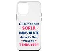 Si tu n'as Pas Sofia Fille Drole Prénom Humour Sofia Coque pour iPhone 12 Mini