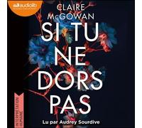 Si tu ne dors pas - Claire McGowan - Audiolib - Livre audio - Livre