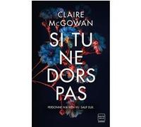 Si tu ne dors pas Claire McGowan (Auteur)