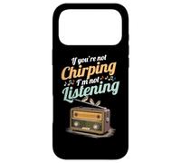 Si tu ne gazouilles Pas, Je n'écoute Pas Radio Chant d'oisea Coque pour iPhone 17 Pro Max