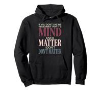 Si tu ne m'aimes Pas, Souviens-toi Que C'est Mind Over Matter Retro Sweat à Capuche