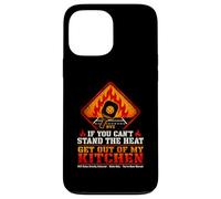 Si tu ne Peux Pas Supporter la Chaleur, sors de ma Cuisine Coque pour iPhone 13 Pro Max