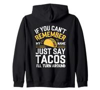Si tu ne te souviens pas de mon nom, dis simplement « tacos » Sweat à Capuche