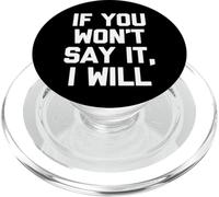 Si tu ne veux pas le dire, je le ferai - Une nouveauté sarcastique drôle PopSockets PopGrip pour MagSafe
