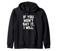 Si tu ne veux pas le dire, je le ferai - Une nouveauté sarcastique drôle Sweat à Capuche