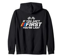 Si tu n'es Pas Le Premier, tu ES Le dernier à Courir Sweat à Capuche