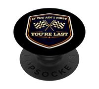 Si tu n'es Pas Le Premier, tu ES Le dernier Auto Moto Racing Rider MX PopSockets PopGrip Adhésif