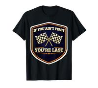 Si tu n'es Pas Le Premier, tu ES Le dernier Auto Moto Racing Rider MX T-Shirt