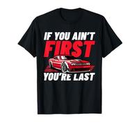 Si tu n'es pas le premier, tu es le dernier Design pour un pilote T-Shirt