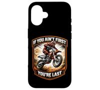 Si tu n'es Pas Le Premier, tu ES Le dernier Dirtbike Motocross Racing MX Coque pour iPhone 16