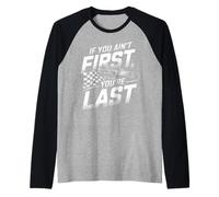 Si tu n'es pas le premier, tu es le dernier moteur de course automobile Manche Raglan