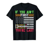 Si tu n'es Pas Le Premier, tu ES Le dernier Racing Pride T-Shirt