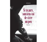 Aïdara – Si tu pars, souviens-toi de vivre un peu – Roman – Broché