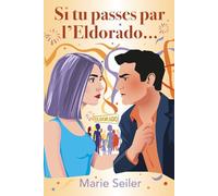 Si tu passes par l'Eldorado...