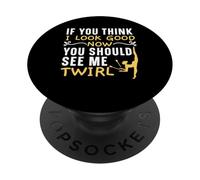 Si tu penses Que Je suis Belle Maintenant, tu Devrais me Voir virevolter PopSockets PopGrip Adhésif