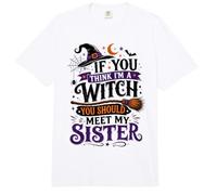 Si tu penses Que Je suis Une sorcière, tu Devrais Rencontrer ma sœur Halloween Comfort Colors Adult Heavyweight T-Shirt