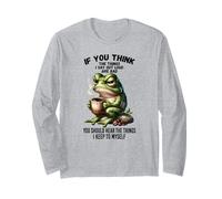 Si tu penses Que Les Choses Que Je dis à Voix Haute sont Mauvaises, Grenouille Manche Longue