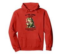 Si tu penses Que Les Choses Que Je dis à Voix Haute sont Mauvaises, Grenouille Sweat à Capuche