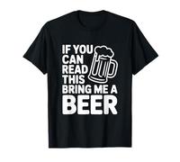 Si tu Peux Lire ceci, apporte-Moi Une bière T-Shirt
