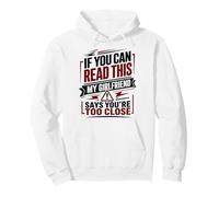 Si tu Peux Lire ceci, ma Copine Dit Que tu ES trop Proche Sweat à Capuche