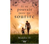 Si tu pouvais juste me sourire - Maddie D. - Pemberley - broché - Roman