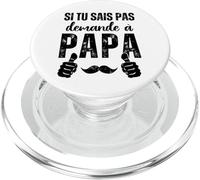 Si Tu Sais Pas Demande À Papa Humour Fête Des Pères Cadeau PopSockets PopGrip pour MagSafe