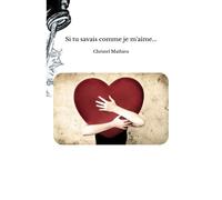 Si Tu Savais Comme Je M'aime...