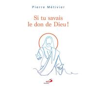 SI TU SAVAIS LE DON DE DIEU !
