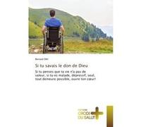 Si tu savais le don de Dieu Bernard Dihl (Auteur)