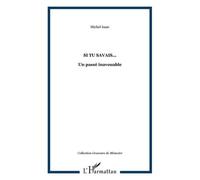 Michel Isaac – Si tu savais... – Un passé inavouable – Broché