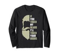 Si tu Touches ma Barbe, Je toucherai tes Seins Manche Longue