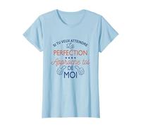Si tu Veux Atteindre la Perfection Approche Toi de Moi T-Shirt