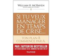 Si Tu Veux Manager En Temps De Crise - Ton Plan B Commence Par A