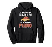 Si tu Veux Que j’écoute Parle de Piano Seulement Sweat à Capuche